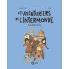 Les aventuriers de l'Intermonde, Tome 05