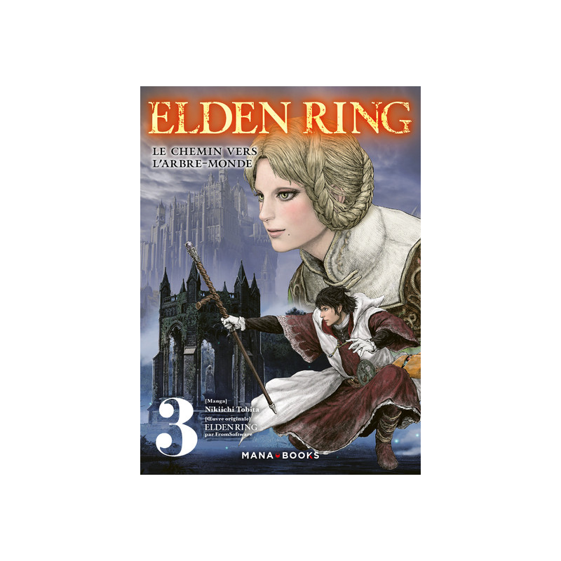 Elden Ring : Le chemin vers l'Arbre-Monde T03