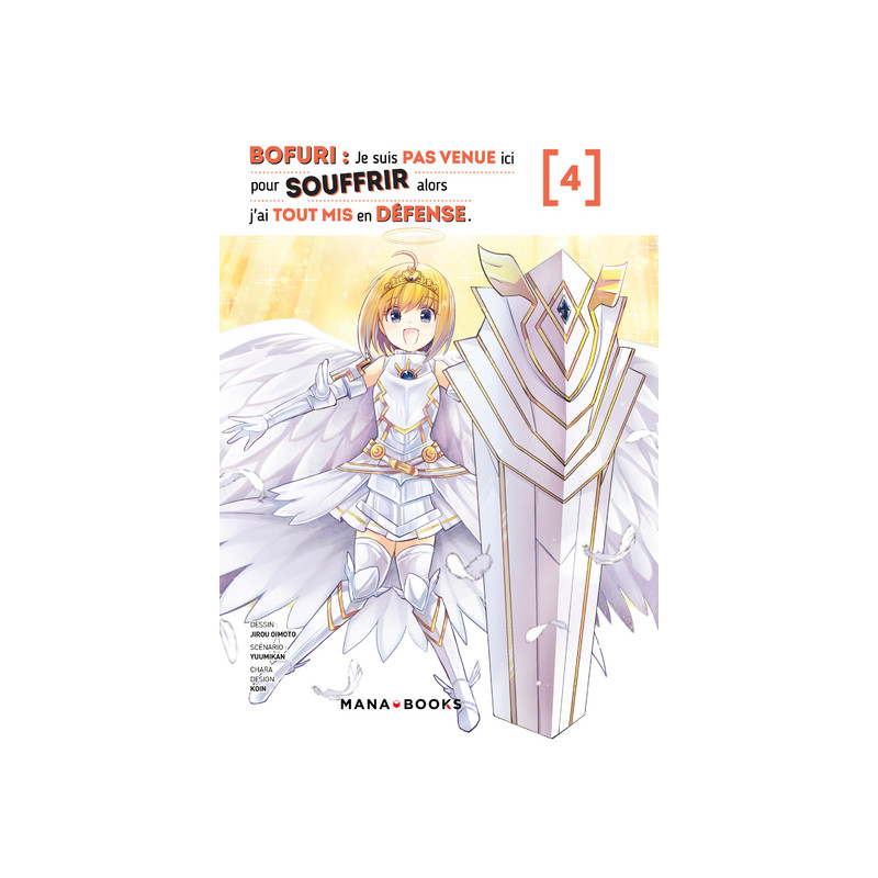 Bofuri : Je suis pas venue ici pour souffrir alors j'ai tout mis en défense T04