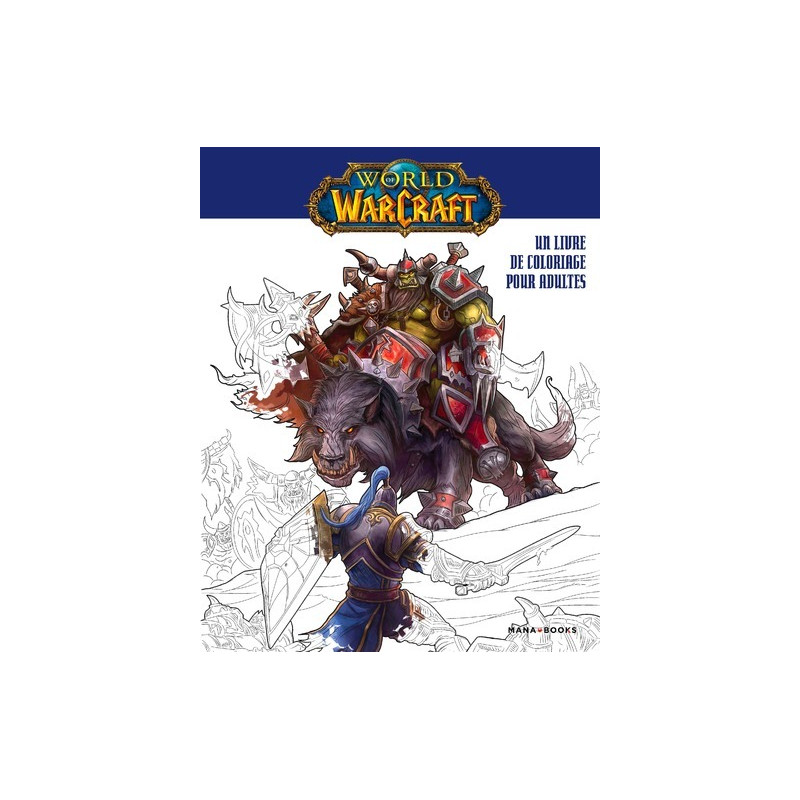World of Warcraft - Un livre de coloriage pour adultes
