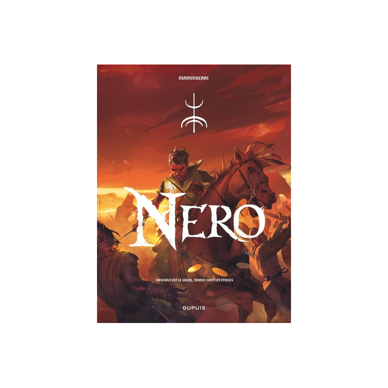 Nero - Tome 1 - Obscurci est le soleil, ternes sont les étoiles
