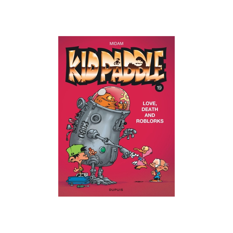 Kid Paddle - Tome 19 - Love, Death and RoBlorks