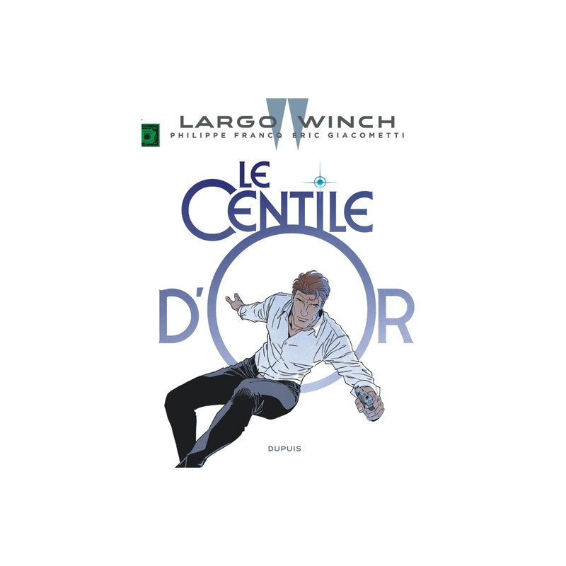 Largo Winch - Tome 24 - Le Centile d'or