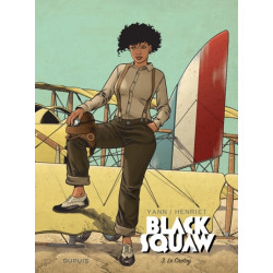 Black Squaw - Tome 3 - Le...