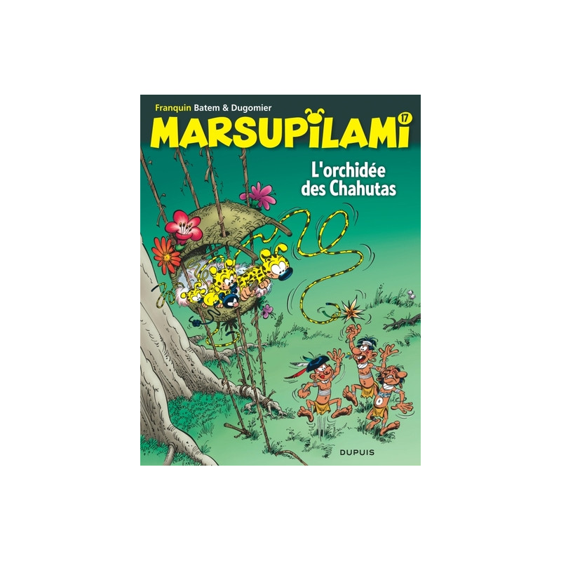 Marsupilami - Tome 17 - L'orchidée des Chahutas