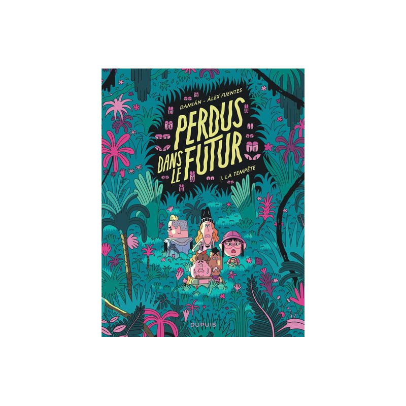 Perdus dans le futur - Tome 1 - La tempête