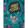 Perdus dans le futur - Tome 1 - La tempête