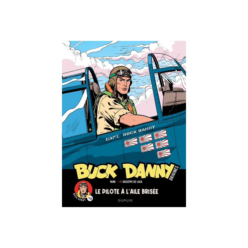 Buck Danny - Origines - Tome 1 - Buck Danny, le pilote à l aile brisée 1/2