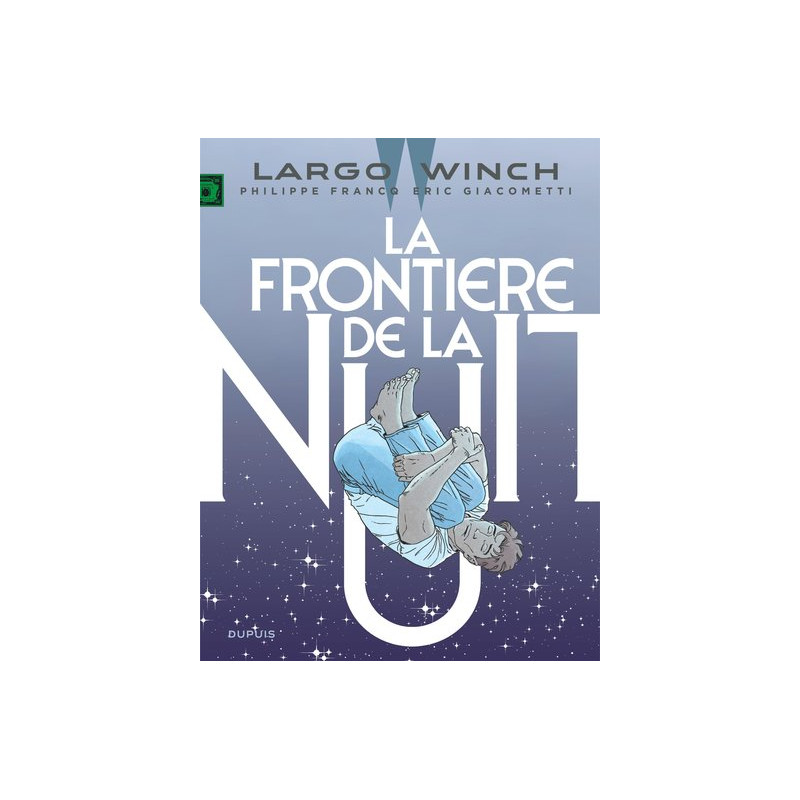 Largo Winch - Tome 23 - La frontière de la nuit