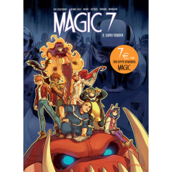 Magic 7 - Tome 8 - Super...
