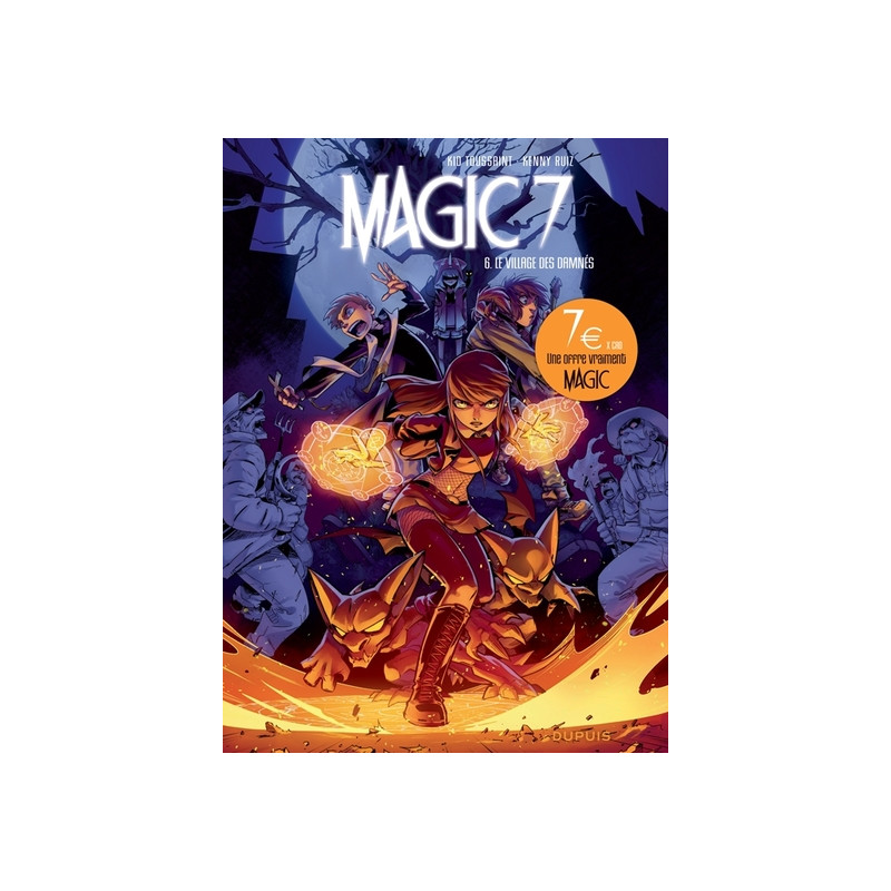 Magic 7 - Tome 6 - Le village des damnés