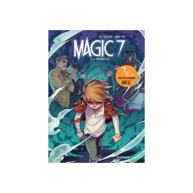 Magic 7 - Tome 5 - La séparation