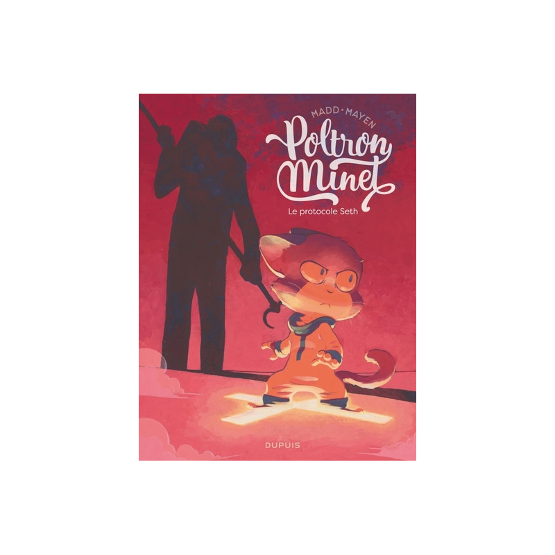 Poltron Minet  - Tome 2 - Le protocole Seth
