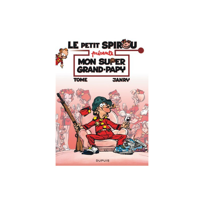 Le Petit Spirou présente... - Tome 2 - Mon super Grand Papy / Edition spéciale (Opé été 2021)