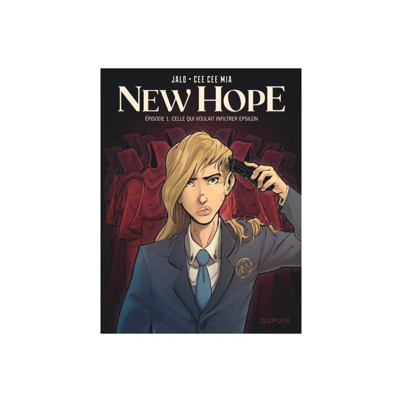 New Hope - Tome 1 - Celle qui voulait infiltrer Epsilon