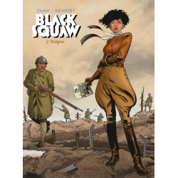 Black Squaw - Tome 2 -...