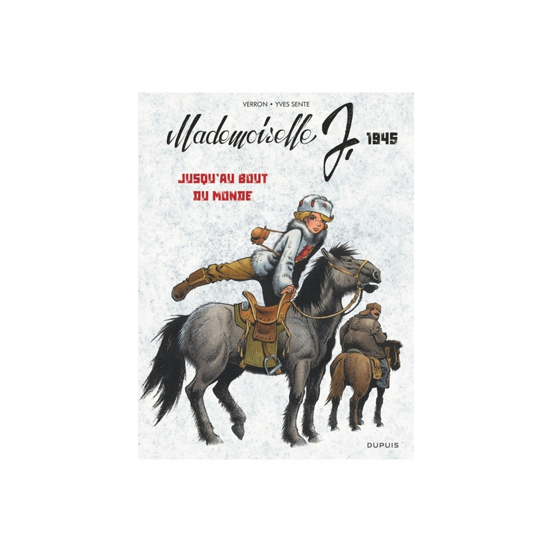Mademoiselle J - Tome 3 - Jusqu'au bout du monde