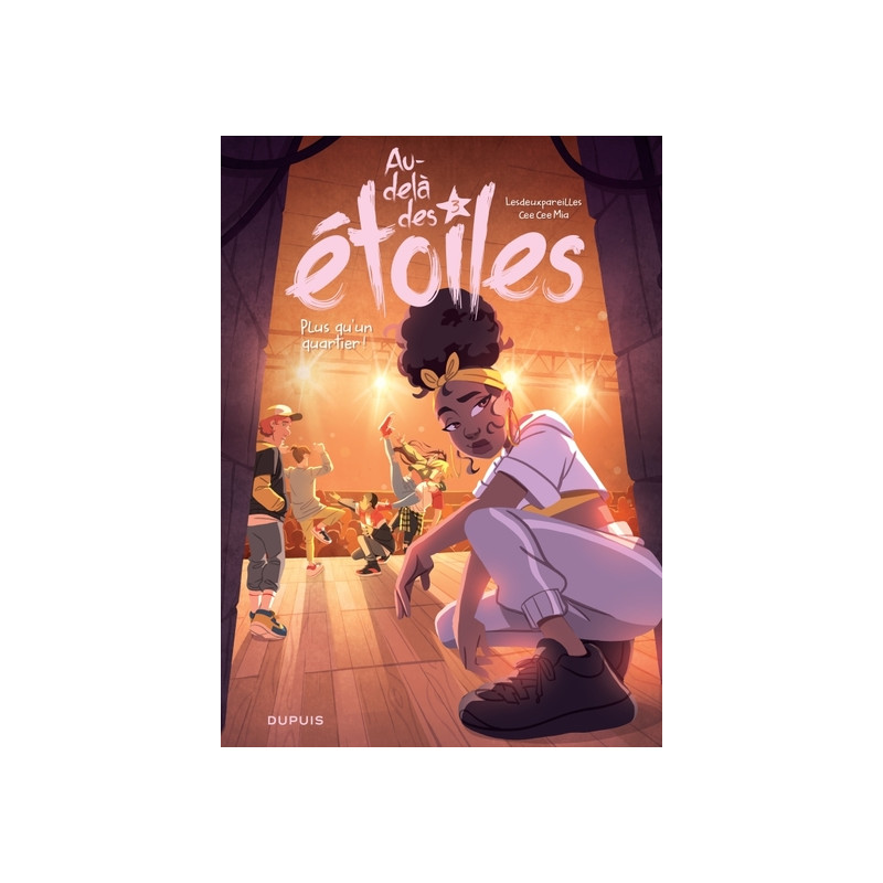 Au-delà des étoiles - Tome 3 - Plus qu'un quartier !