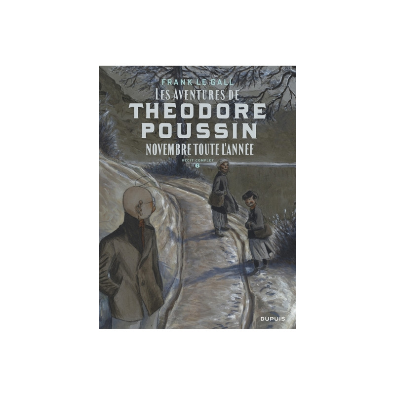 Théodore Poussin   Récits complets - Tome 6 - Novembre toute l'année