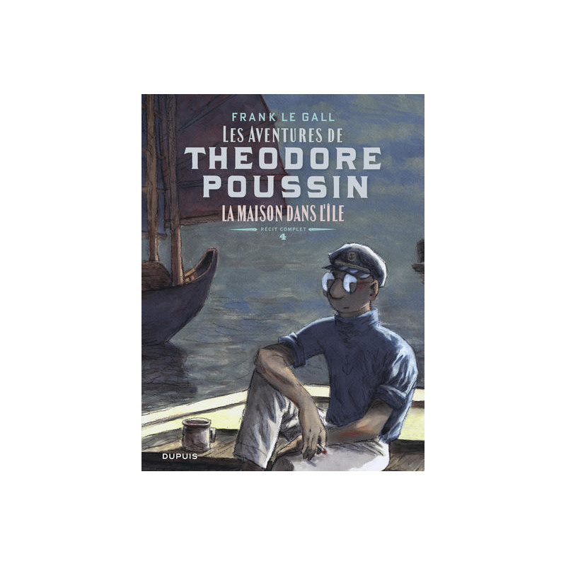 Théodore Poussin   Récits complets - Tome 4 - La maison dans l'île