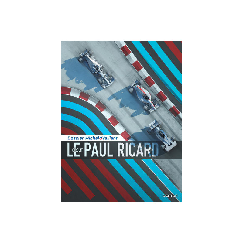 Michel Vaillant - Dossiers - Le circuit Paul Ricard