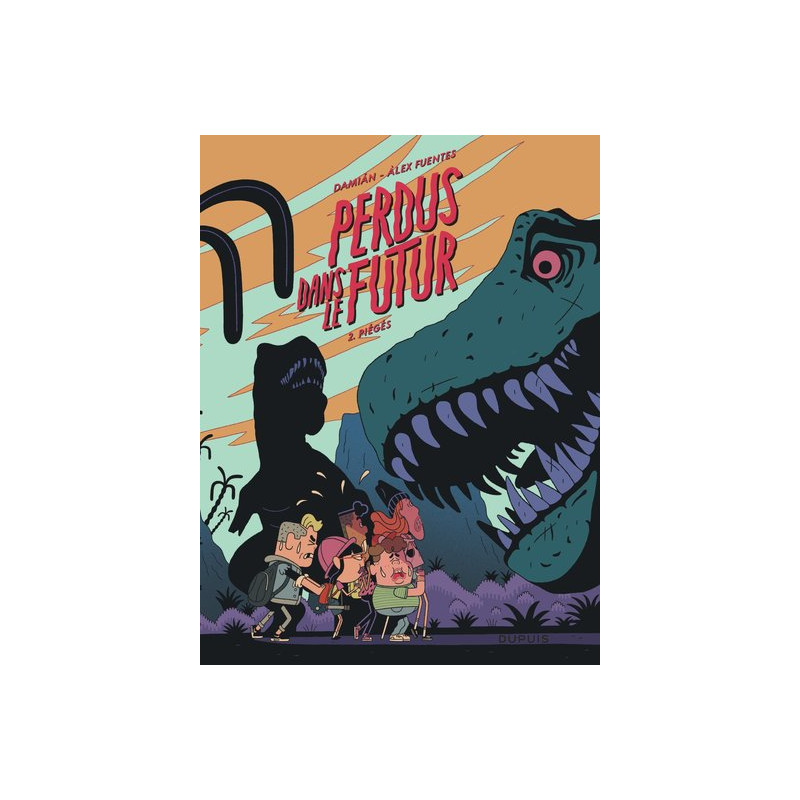 Perdus dans le futur - Tome 2 - Piégés