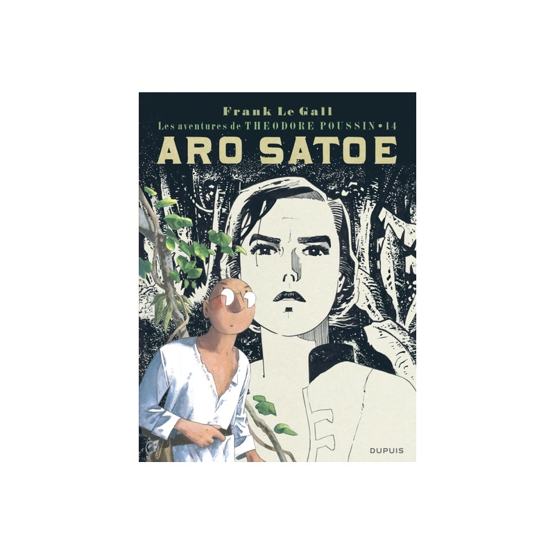 Théodore Poussin - Tome 14 - Aro Satoe