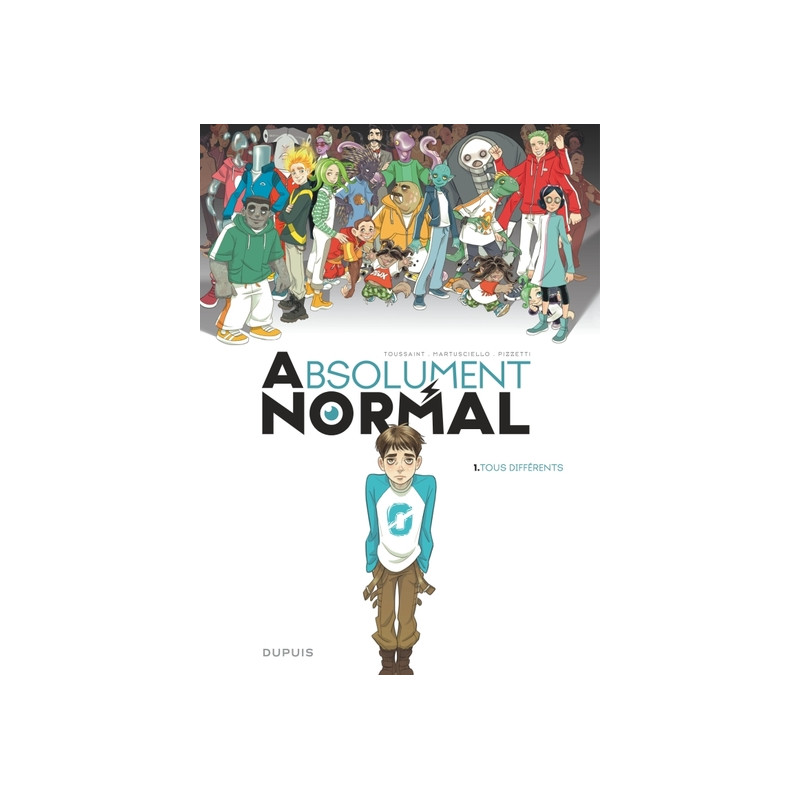 Absolument Normal  - Tome 1 - Tous différents