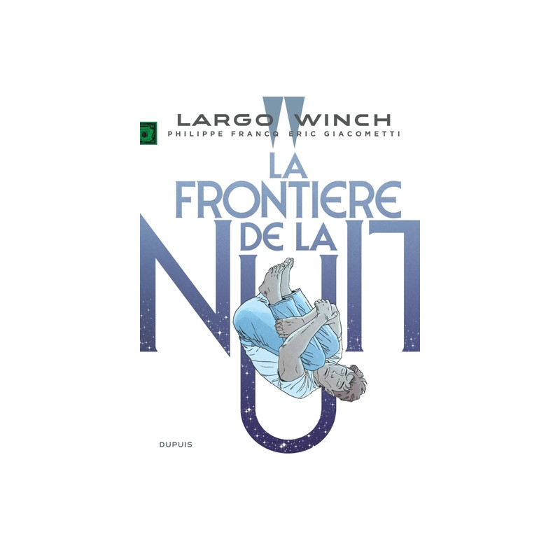 Largo Winch - Tome 23 - La frontière de la nuit