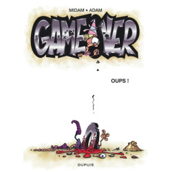 Game over - Tome 4 - Oups !...