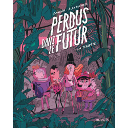 Perdus dans le futur - Tome...