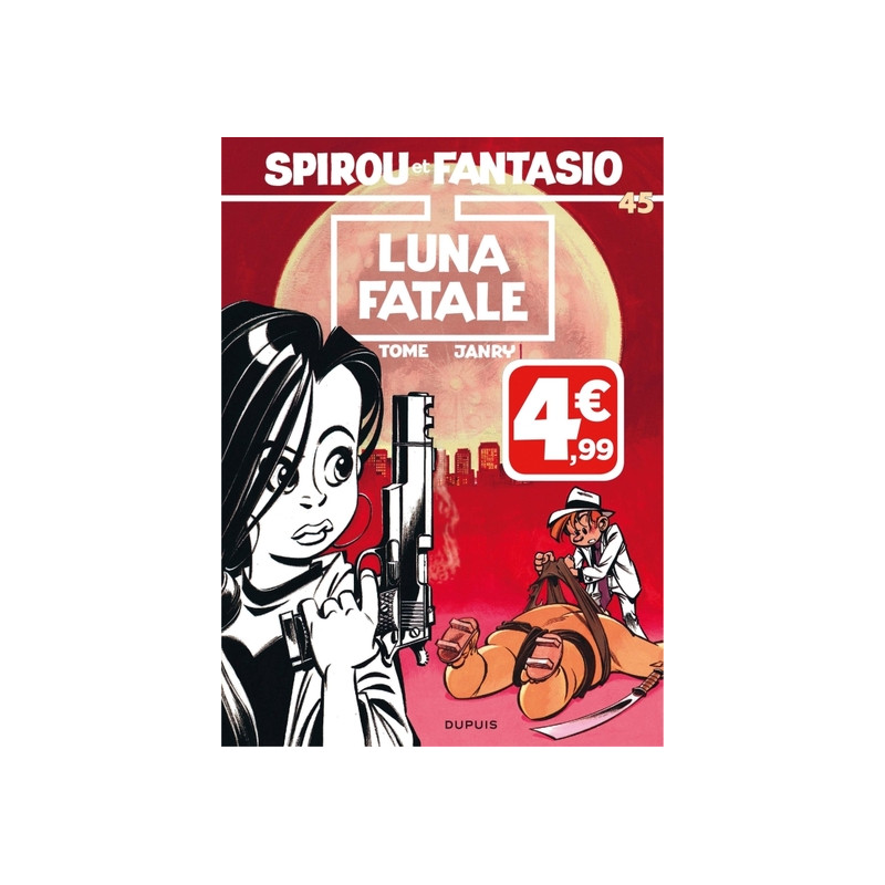 Spirou et Fantasio - Tome 45 - Luna fatale (Indispensables)