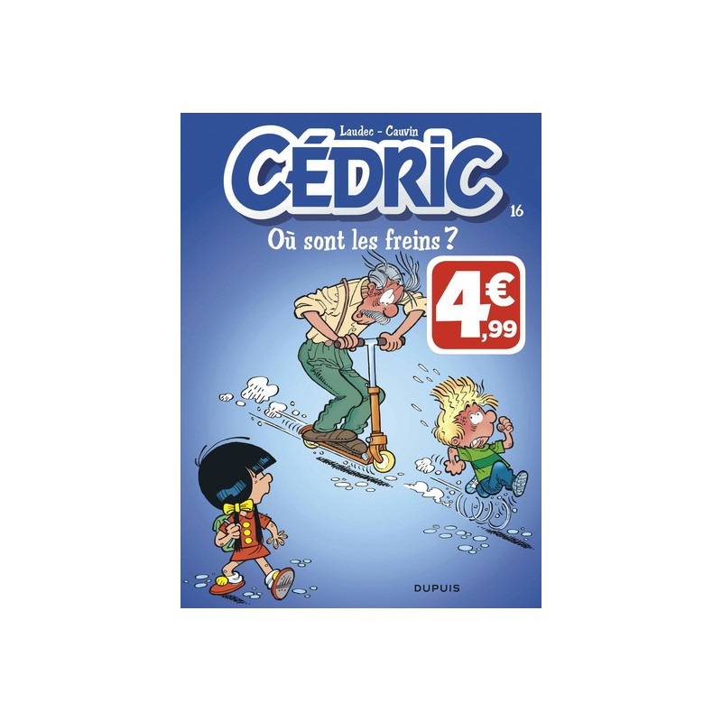 Cédric - Tome 16 - Où sont les freins ?