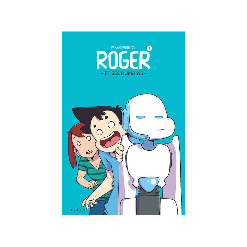 Roger et ses humains - Tome 1 - Roger et ses humains (Edition Amazon)