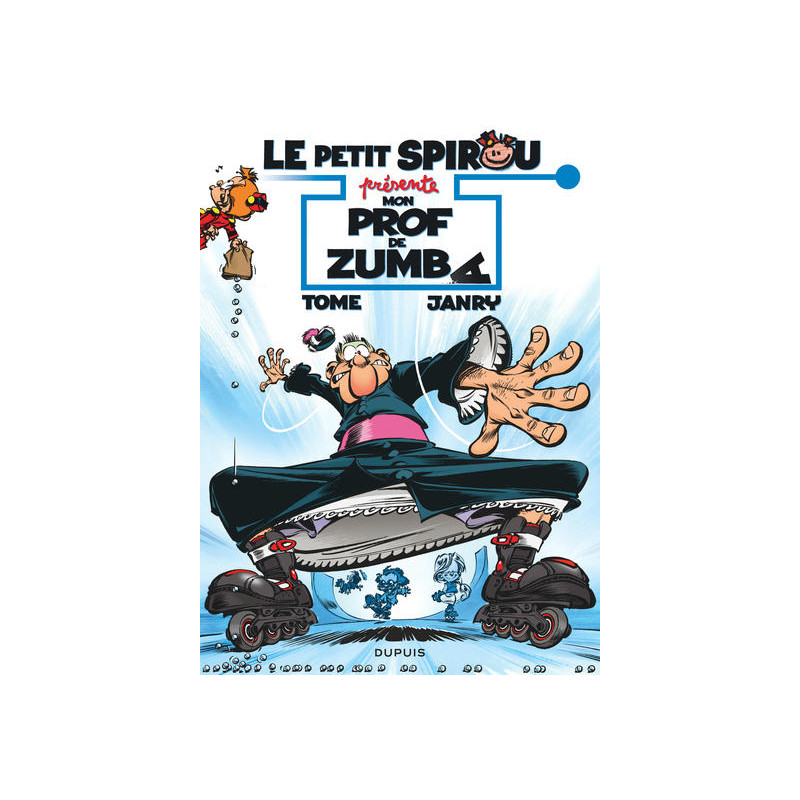 Le Petit Spirou présente... - Tome 6 - Mon prof de Zumba (Opé été 2018)