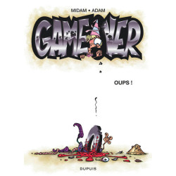 Game over - Tome 4 - Oups !...