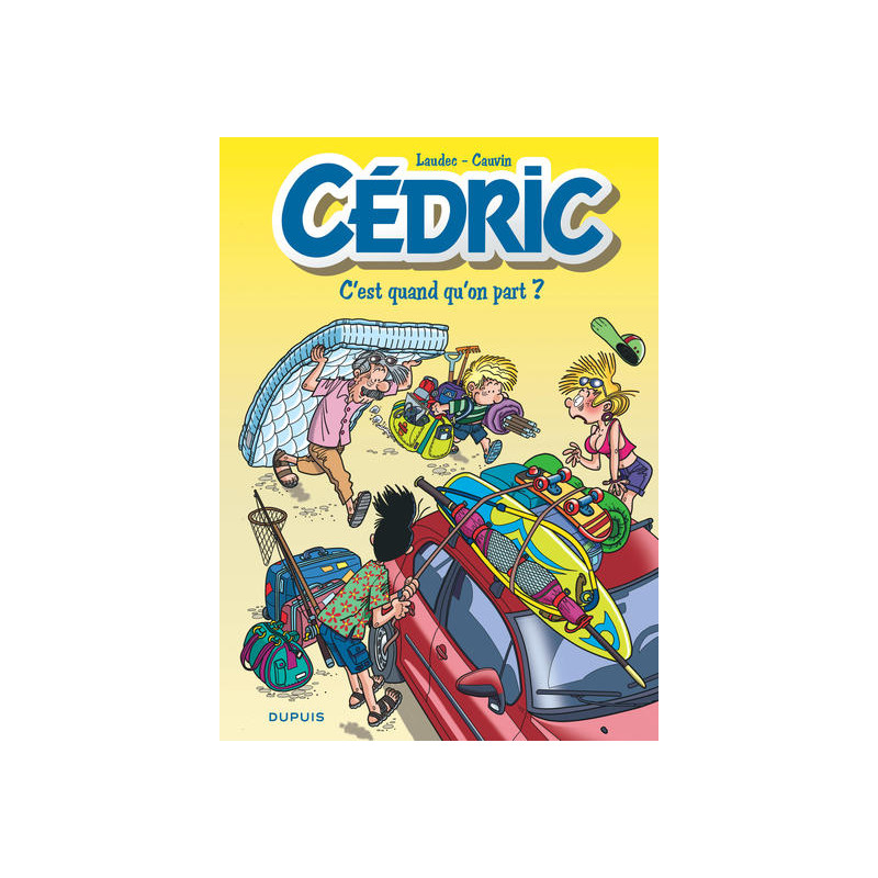 Cédric - Tome 27 - C'est quand qu'on part ? (Opé été 2018)
