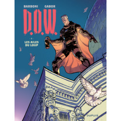 D.O.W. - Tome 1 - Les ailes...