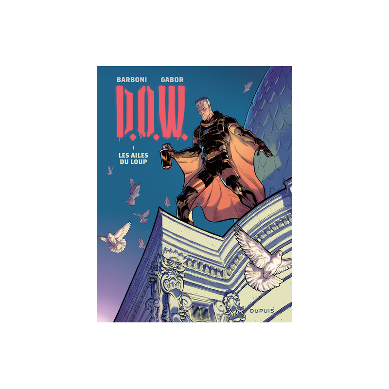 D.O.W. - Tome 1 - Les ailes du loup