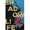 Shadow Life