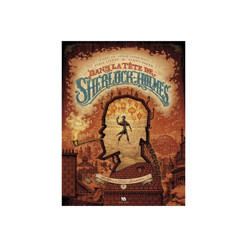 Dans la tête de Sherlock Holmes   L affaire du ticket scandaleux  - Tome 2