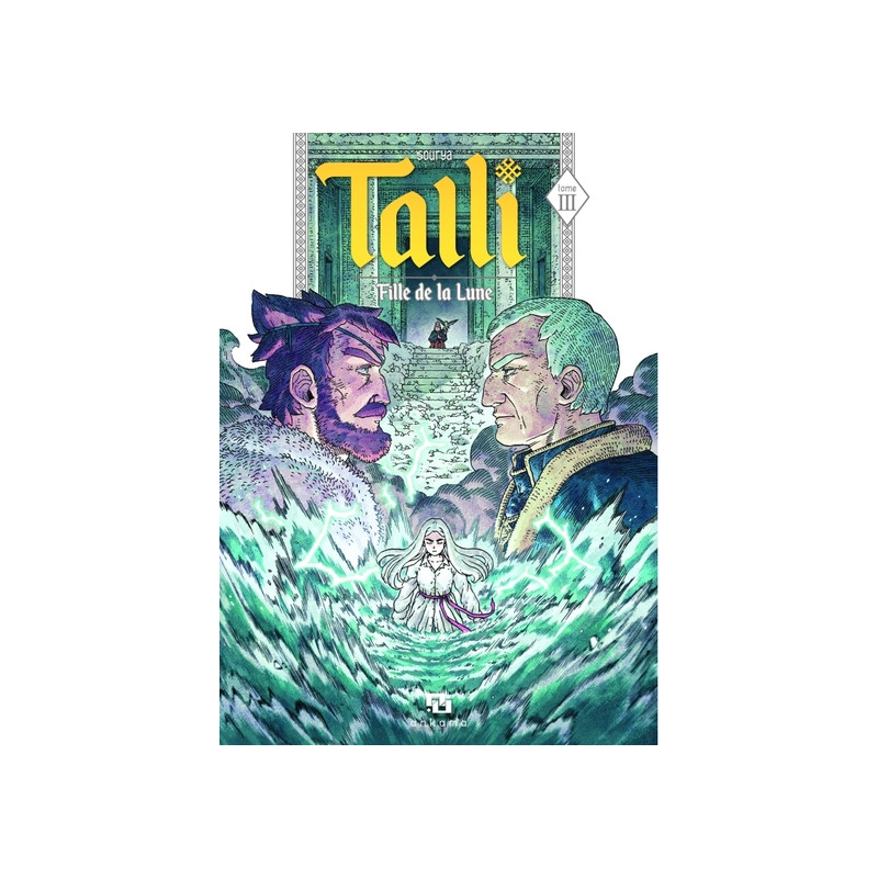 Talli, fille de la lune - Tome 3