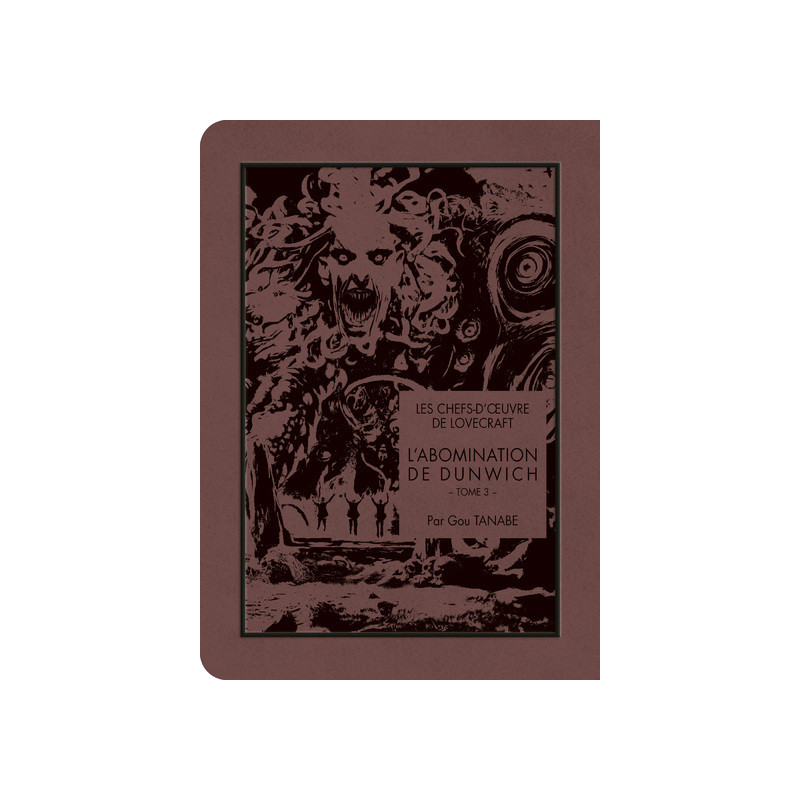 Les chefs-d'oeuvre de Lovecraft - L'Abomination de Dunwich T03