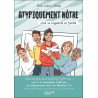 Atypiquement nôtre