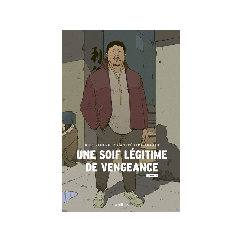 Une soif légitime de vengeance tome 1