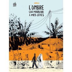 L ombre qui marche à mes côtés