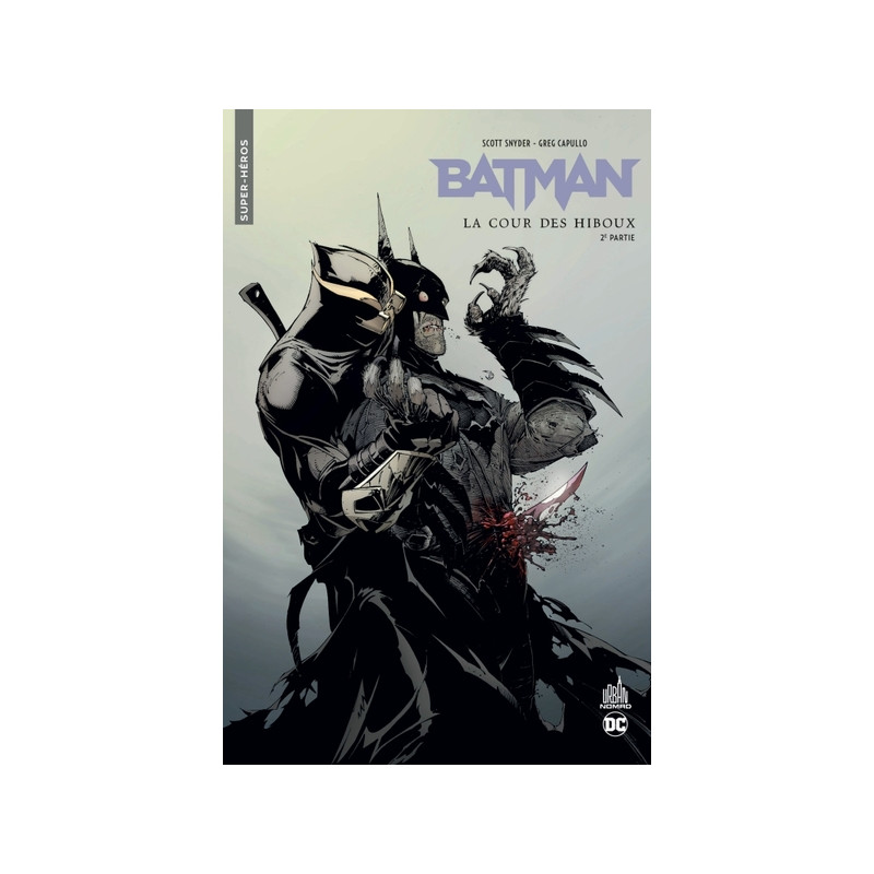 Urban Comics Nomad : Batman La cour des hiboux - Deuxième partie