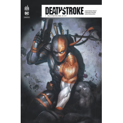 Deathstroke Rebirth  - Tome 7