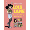 Lois Lane  & le challenge de l'amitié