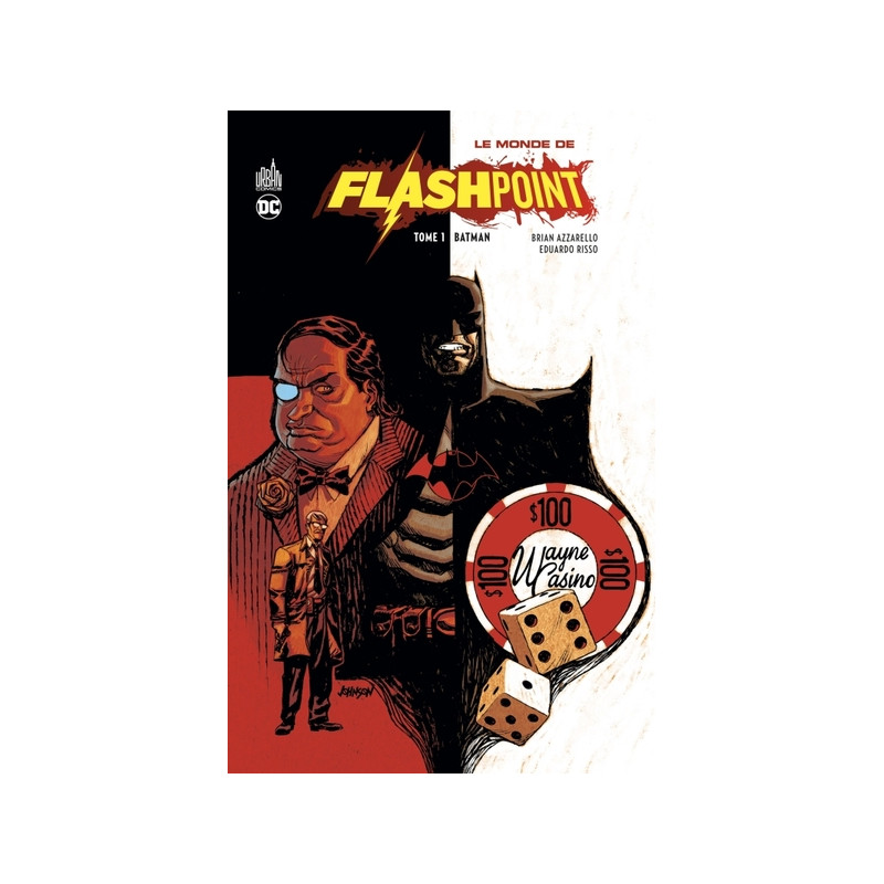 Le Monde de Flashpoint tome 1 : Batman